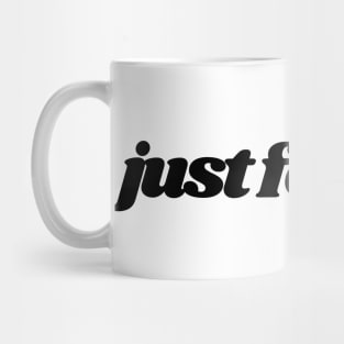 Just For Pun Mug